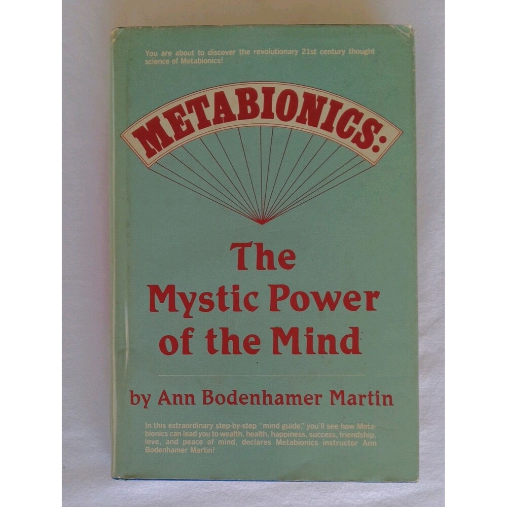 Metabionics The Mystic Power of the Mind Ann Bodenhamer Martin 1981 HC/DJ